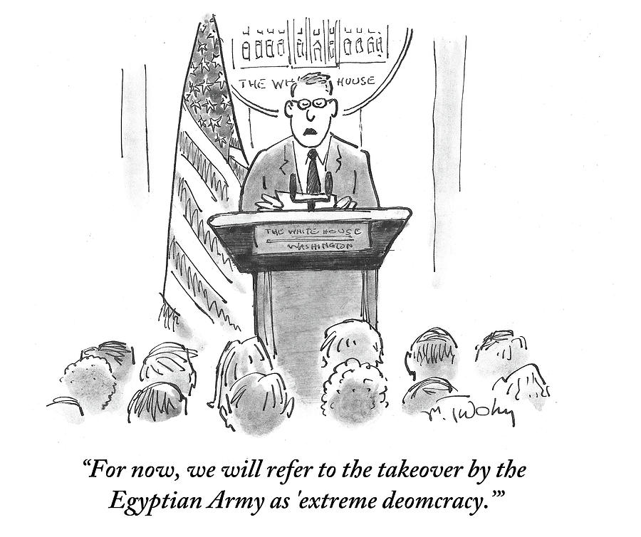 We Will Refer To The Takeover By The Egyptian Drawing by Mike Twohy