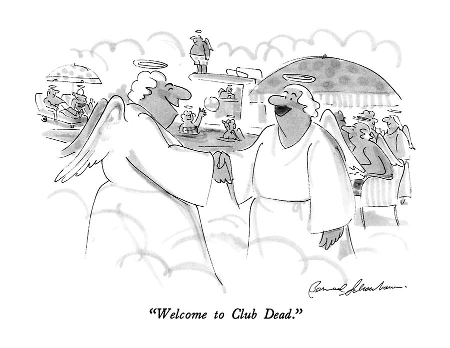 Welcome To Club Dead Drawing by Bernard Schoenbaum
