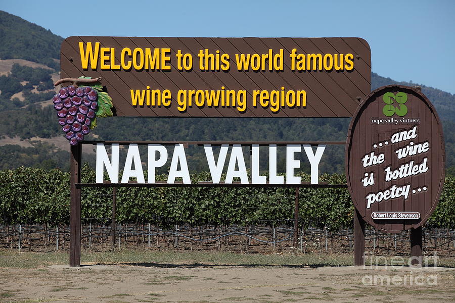 Welcome To Napa Valley California 5D29493 Photograph by Wingsdomain Art and Photography