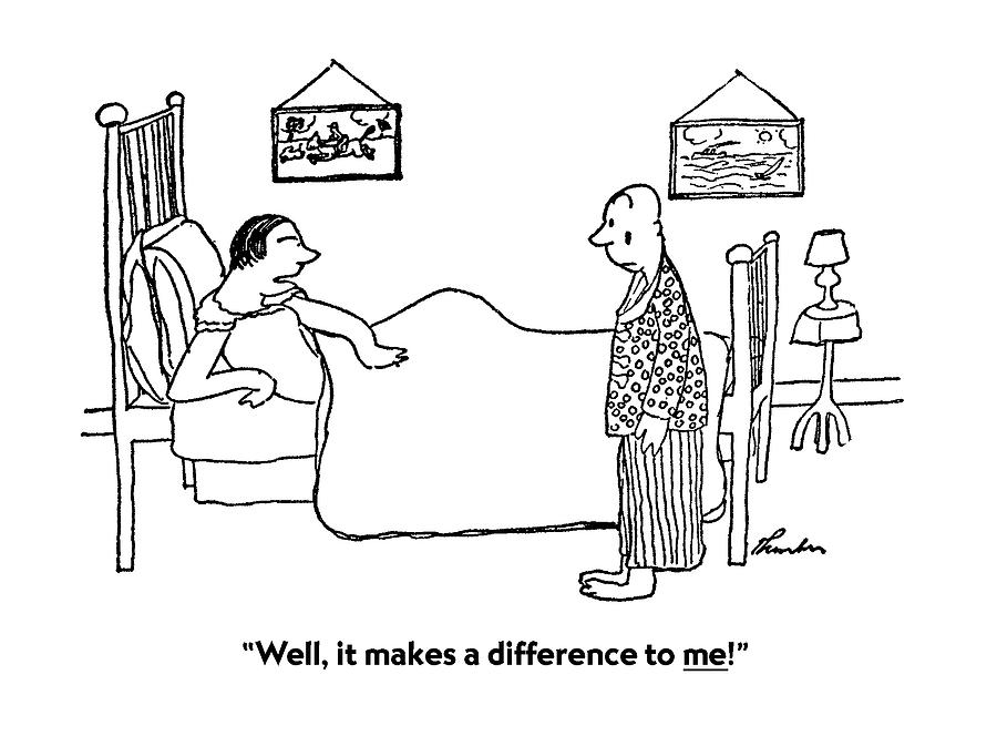 Bonce's own personal thread. Volume V - Page 44 Well-it-makes-a-difference-to-me-james-thurber