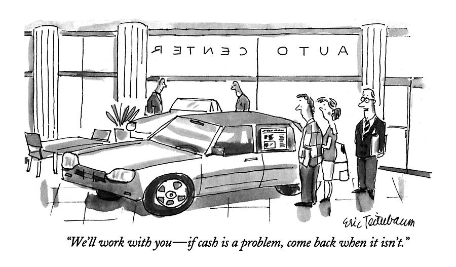 Well Work With You - If Cash Is A Problem Drawing by Eric Teitelbaum