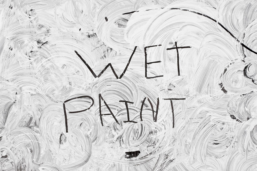 Wet paint Photograph by Tom Gowanlock Fine Art America
