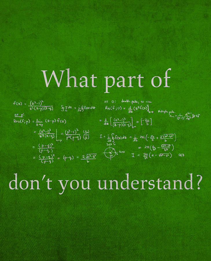 What Part Dont You Understand Math Formula Humor Poster Mixed Media by Design Turnpike