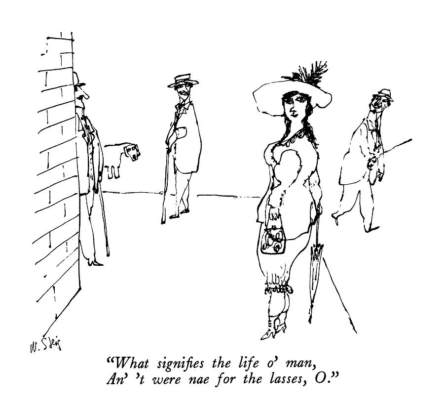 What Signifies The Life O Man Drawing by William Steig