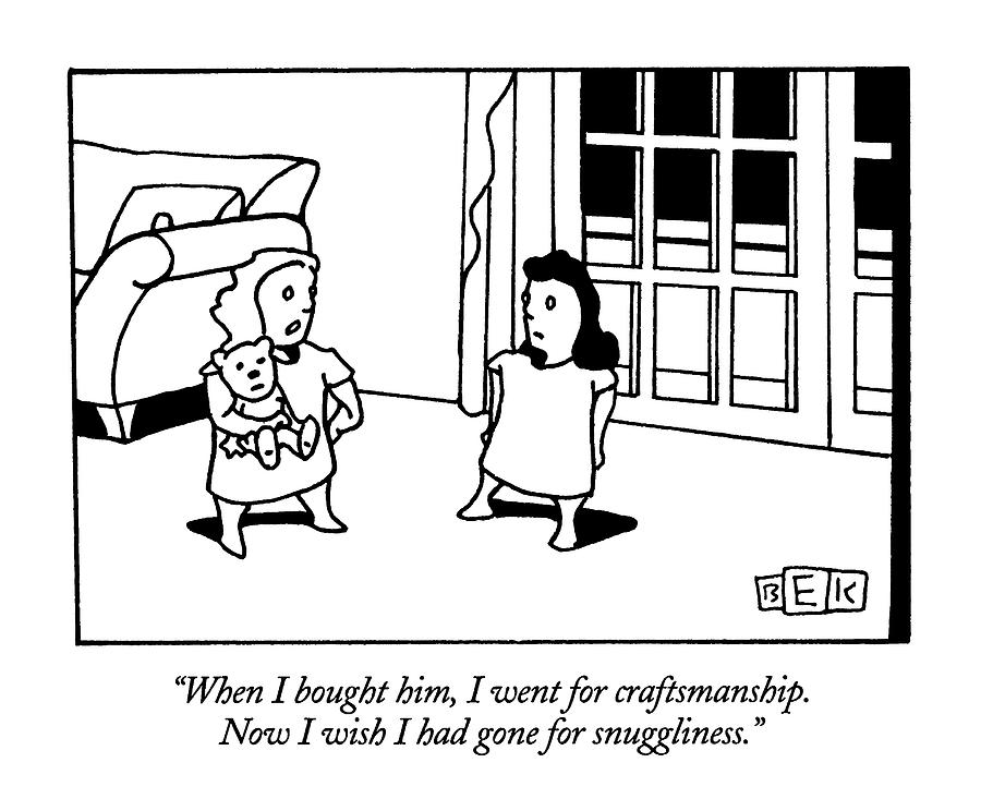 When I Bought Drawing by Bruce Eric Kaplan When I Bought Drawing by Bruce Eric Kaplan