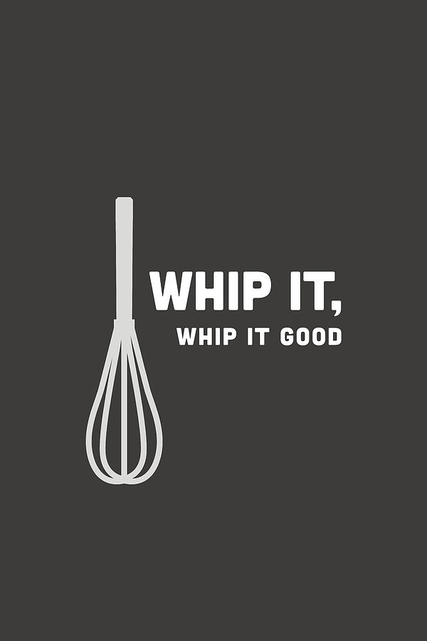 Whip It Good Digital Art by Nancy Ingersoll