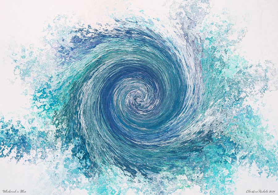 Whirlwind in Blue Digital Art by Christine Nichols