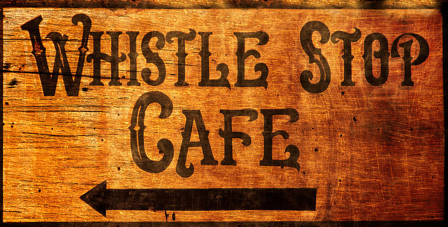 Whistle Stop Cafe Sign Photograph by Mark Andrew Thomas