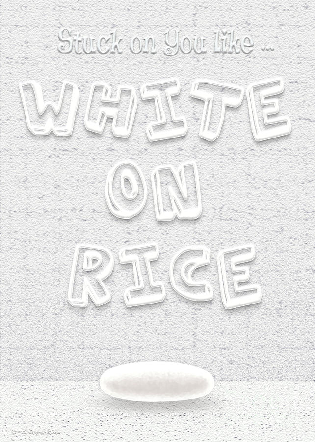 White On Rice Digital Art by Cristophers Dream Artistry