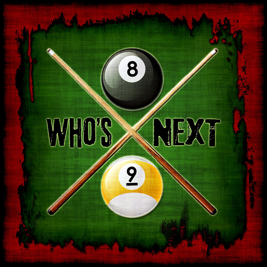 Whos Next Billiards Digital Art by David G Paul
