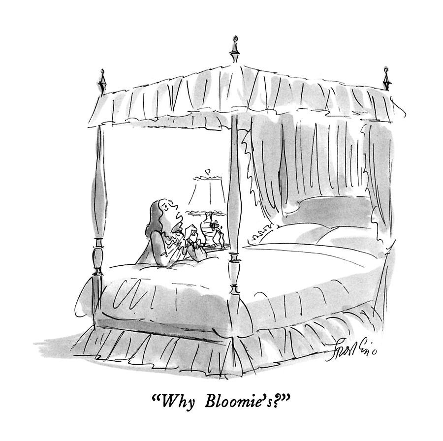 Why Bloomies? Drawing by Edward Frascino