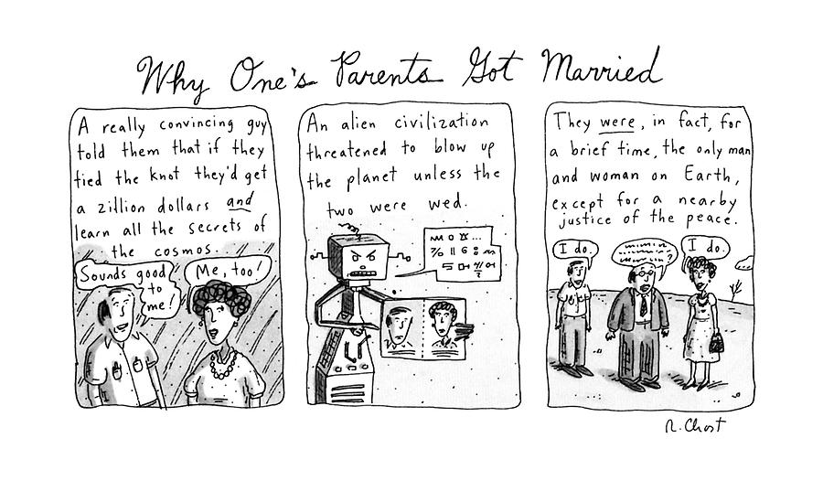 Why Ones Parents Got Married: Drawing by Roz Chast
