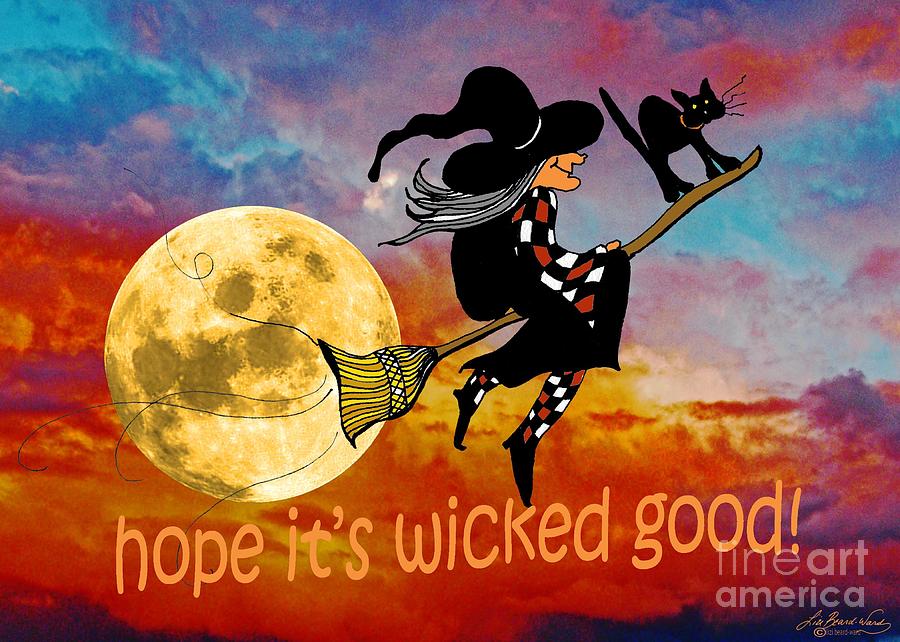 Halloween Digital Art - Wicked Good by Lizi Beard-Ward