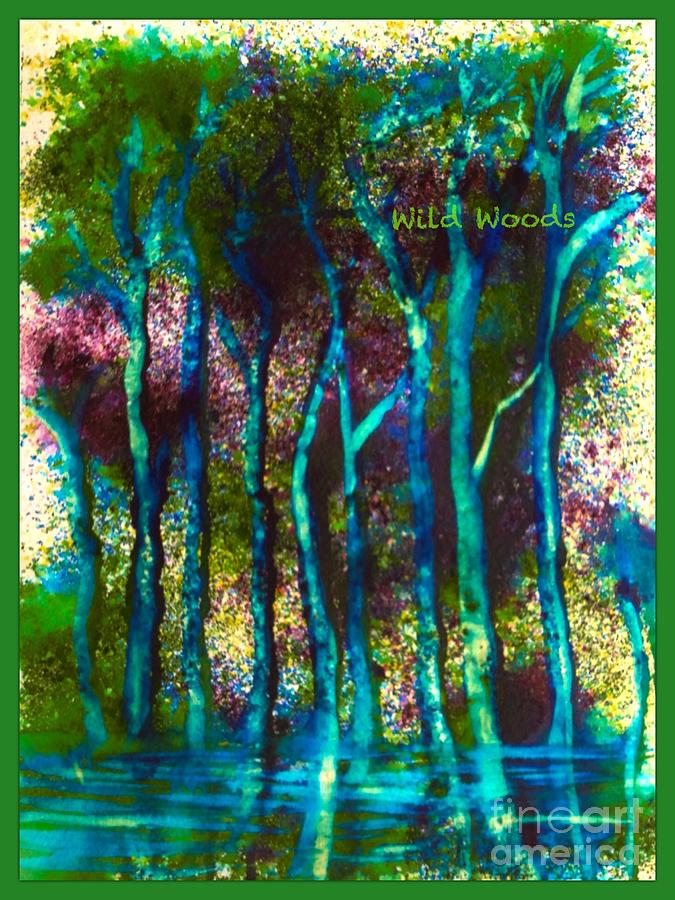 Wild Woods Painting by Joan-Violet Stretch