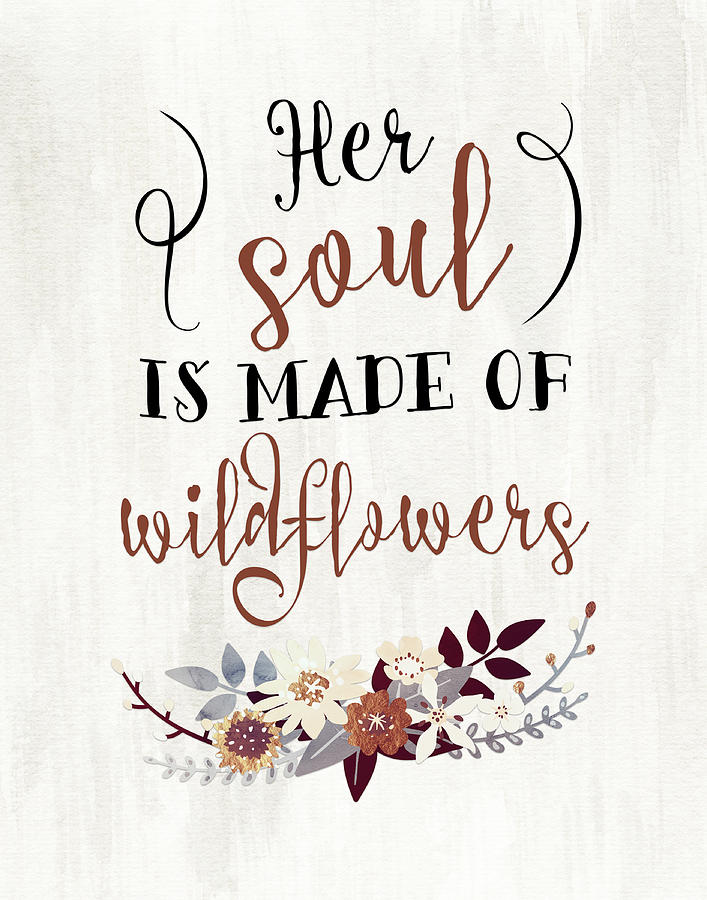 Be A Wildflower Quote Wildflowers Quote Painting By Tara Moss | Fine Art America