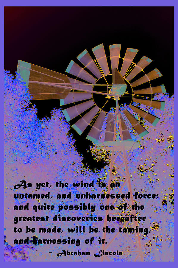 Windmill With Lincoln Quote Digital Art by Barbara Snyder