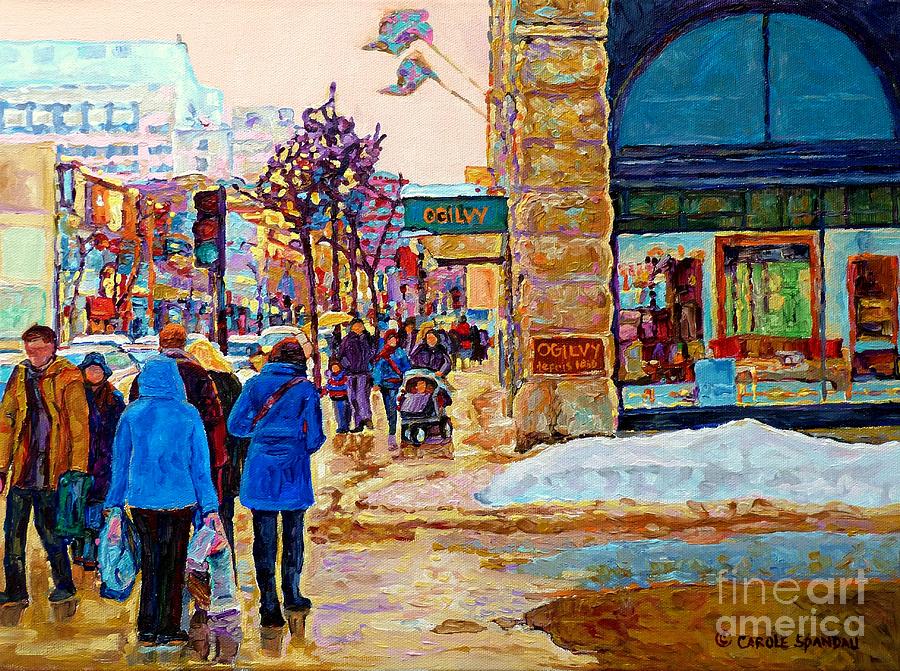 Winter In The City Downtown Montreal Stores Ogilvy Holt Renfrew Winter Street Scene C Spandau Art  Painting by Carole Spandau