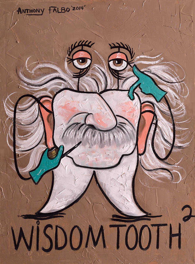 Teeth Painting - Wisdom Tooth 2 by Anthony Falbo Teeth Painting - Wisdom Tooth 2 by Anthony Falbo