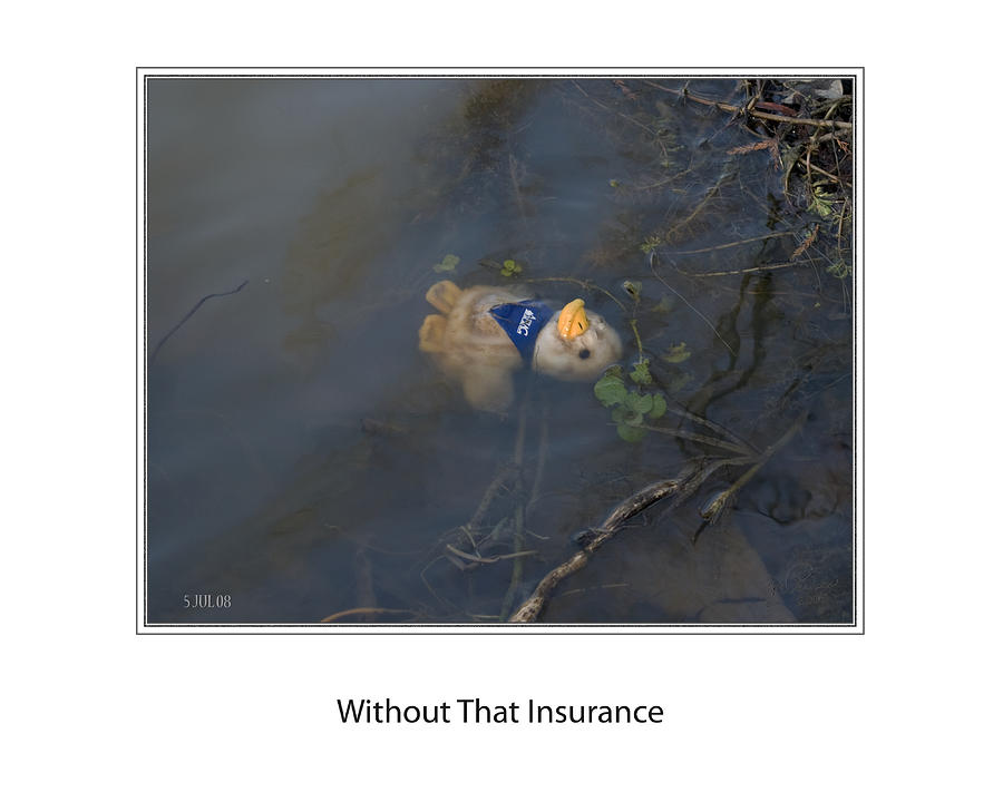 Without That Insurance Digital Art by Joe Paradis