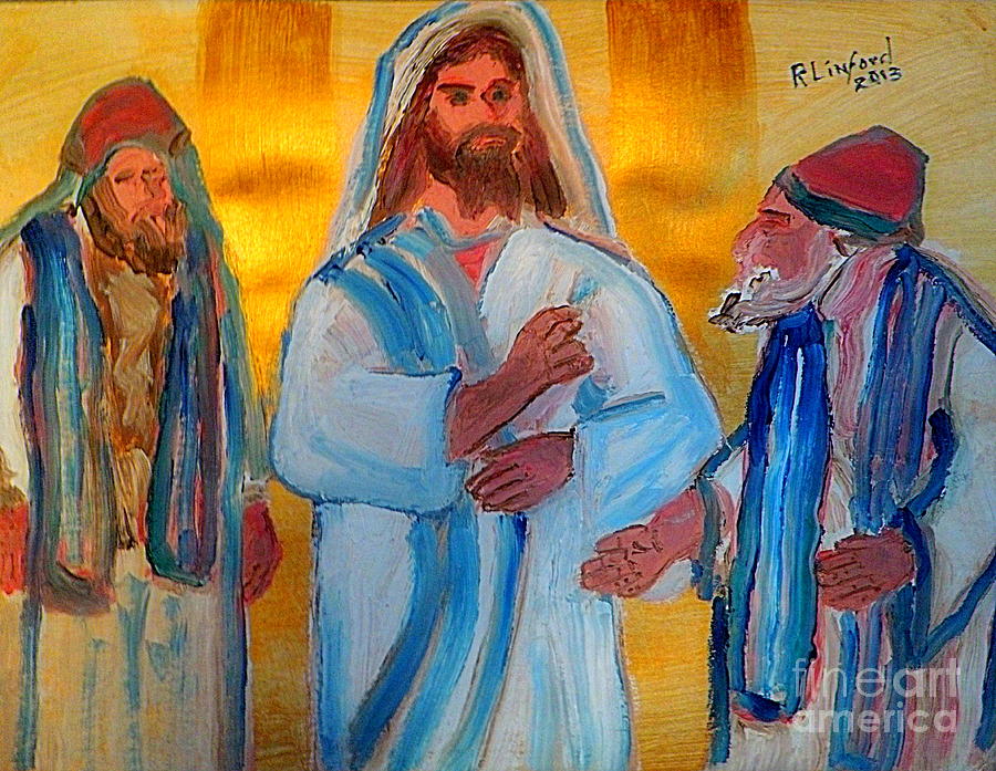 Woe Unto Ye Scribes and Pharisees Hypocrites 1 Painting by Richard W Linford