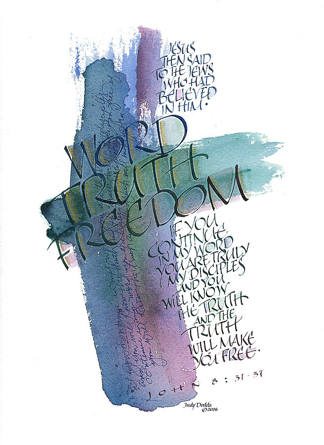 Word Truth Freedom Painting by Judy Dodds