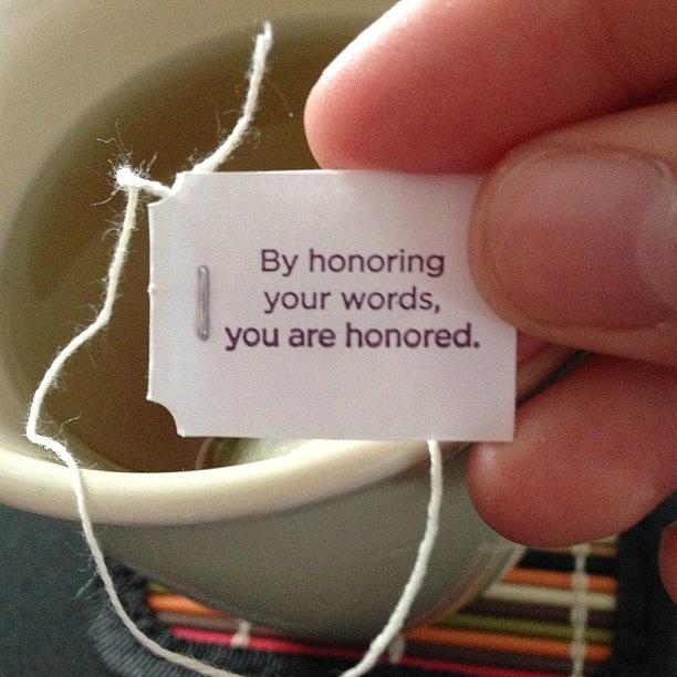 Words Of Wisdom From My Tea. 💛 Photograph by Lena Trofi