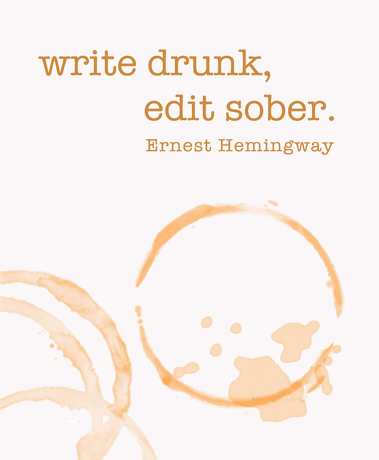 Write Drunk on Whiskey Digital Art by Nancy Ingersoll