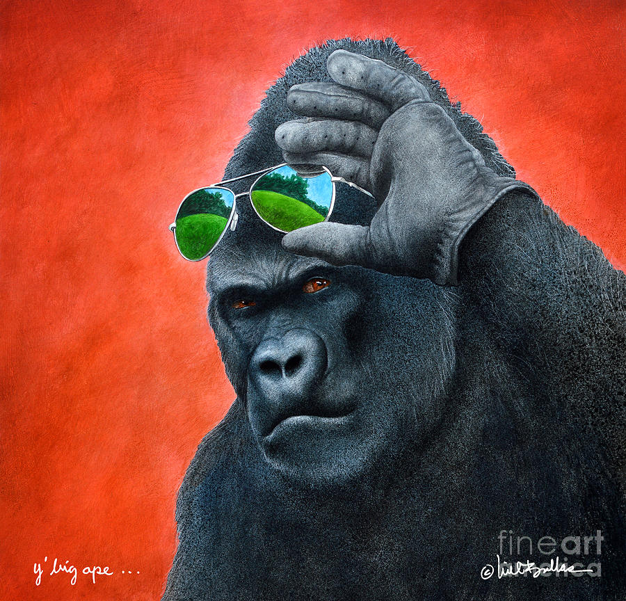Ape Painting - Y Big Ape... by Will Bullas