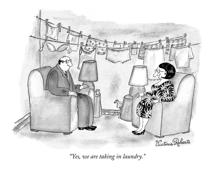 Yes, We Are Taking In Laundry Drawing by Victoria Roberts - Fine Art ...