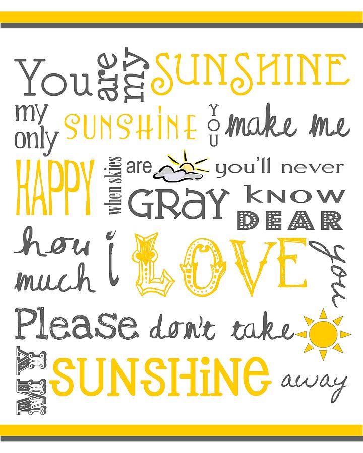 You Are My Sunshine Poster Digital Art by Jaime Friedman