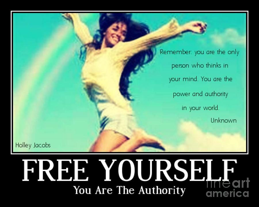 Free Yourself Digital Art - You Are The Authority by Holley Jacobs