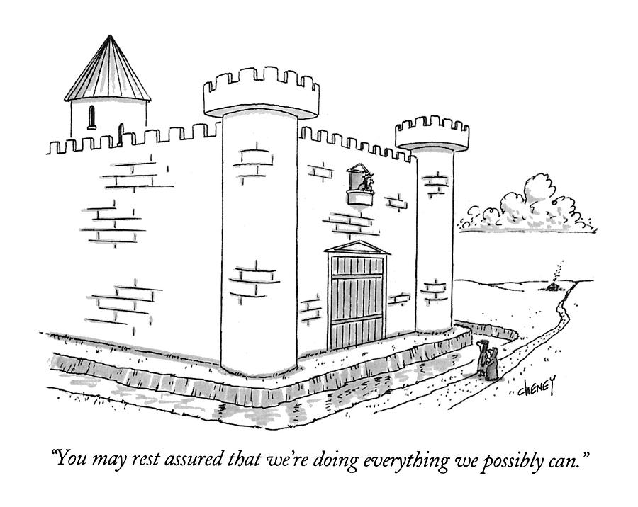 You May Rest Assured That Were Doing Everything Drawing by Tom Cheney You May Rest Assured That Were Doing Everything Drawing by Tom Cheney