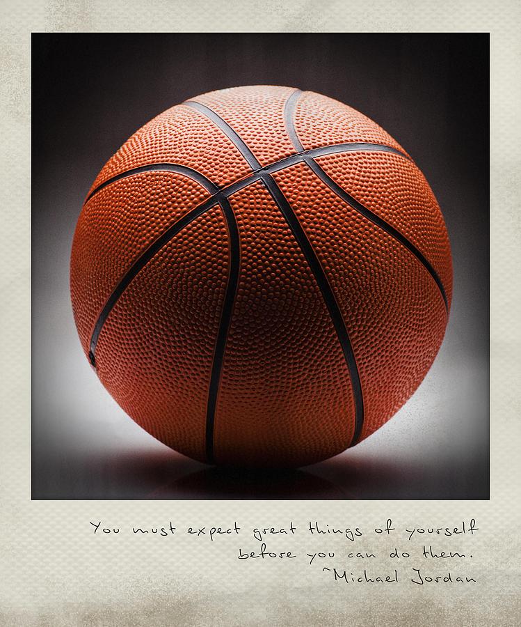 You must expect great things of yourself before you can do them. - Michael Jordan Polaroid Photograph by Bradley R Youngberg