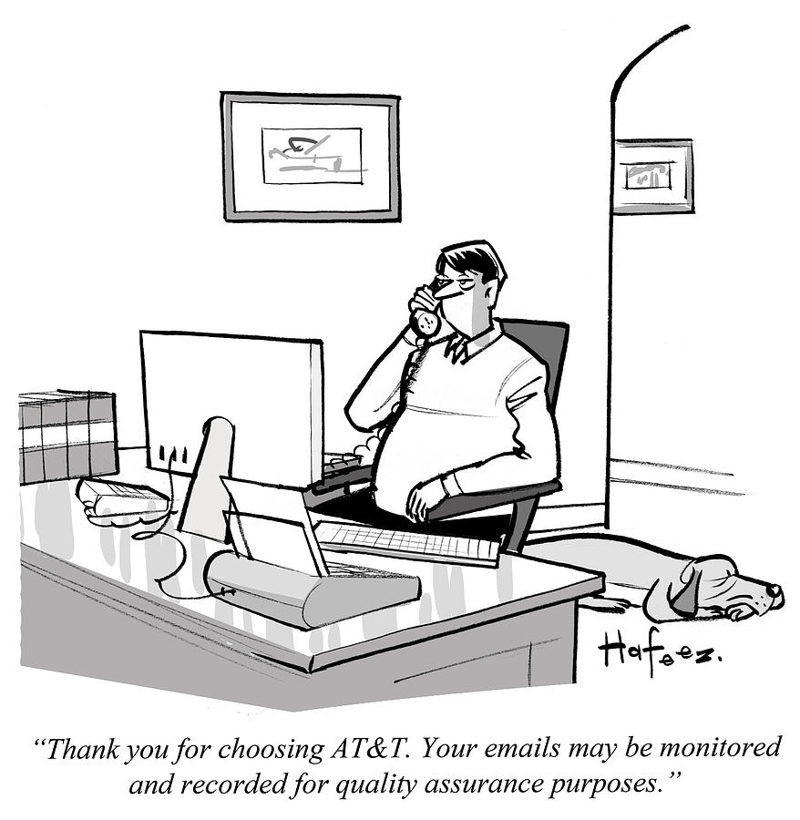 Your Emails May Be Monitored And Recorded Drawing by Kaamran Hafeez