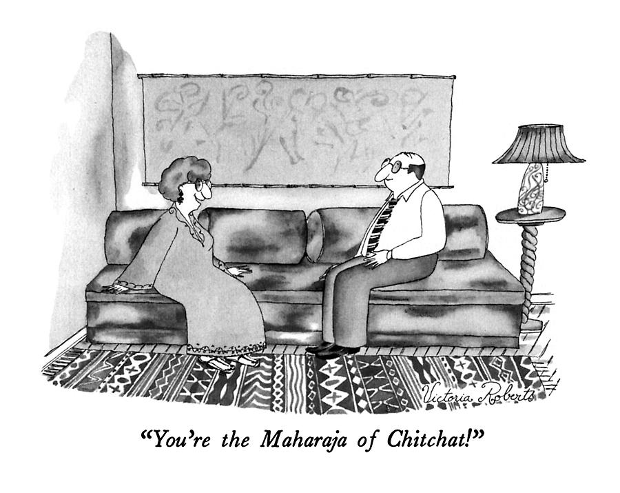 Youre The Maharaja Of Chitchat! Drawing by Victoria Roberts