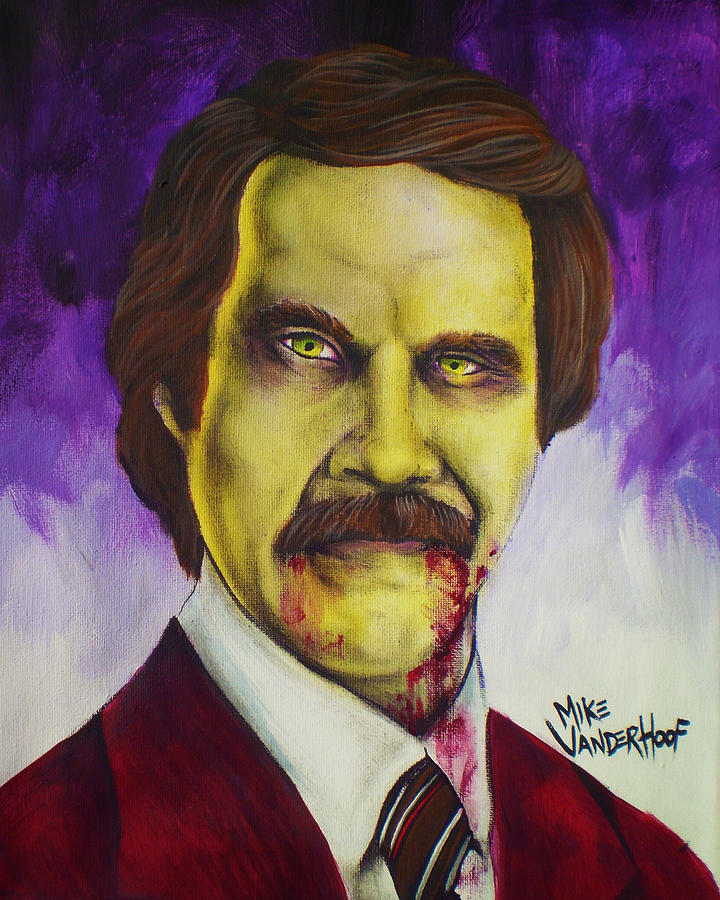 Anchorman Painting - Zombie Ron Burgundy by Mike Vanderhoof