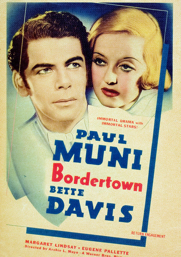 Bordertown, Paul Muni, Bette Davis #1 Photograph by Everett - Fine Art ...