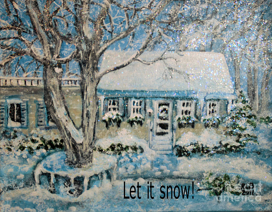 Let it Snow #1 Painting by Rita Brown