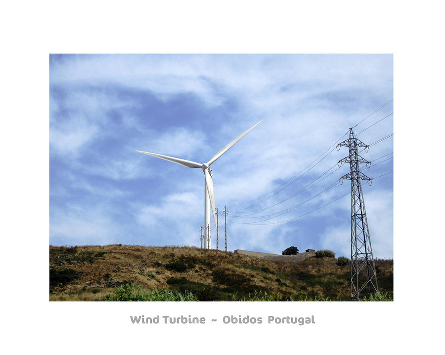 Obidos Wind Turbine II Portugal #1 Photograph by John Shiron