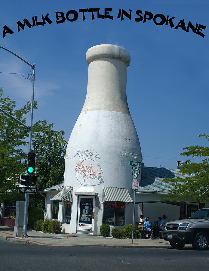 A Giant Milk Bottle in Spokane Photograph by Ben Upham III