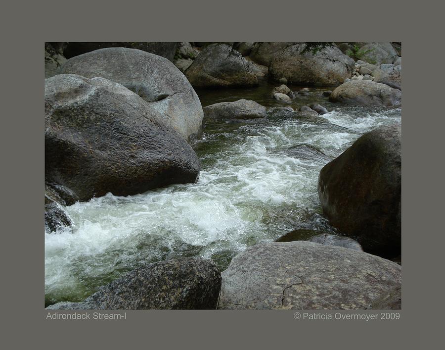 Adirondack Stream-I Photograph by Patricia Overmoyer