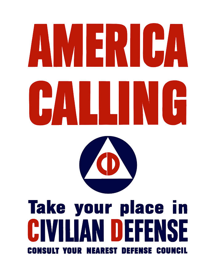 Civil Defense Painting - America Calling -- Civilian Defense by War Is Hell Store