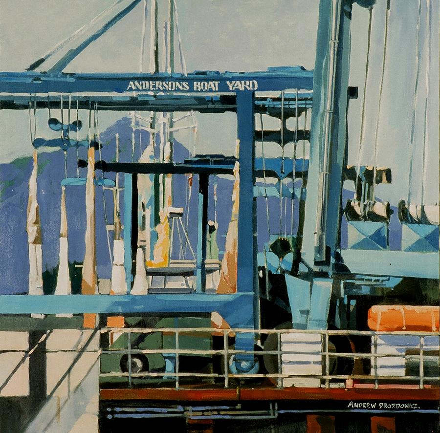 Anderson Boat Yard Painting by Andrew Drozdowicz