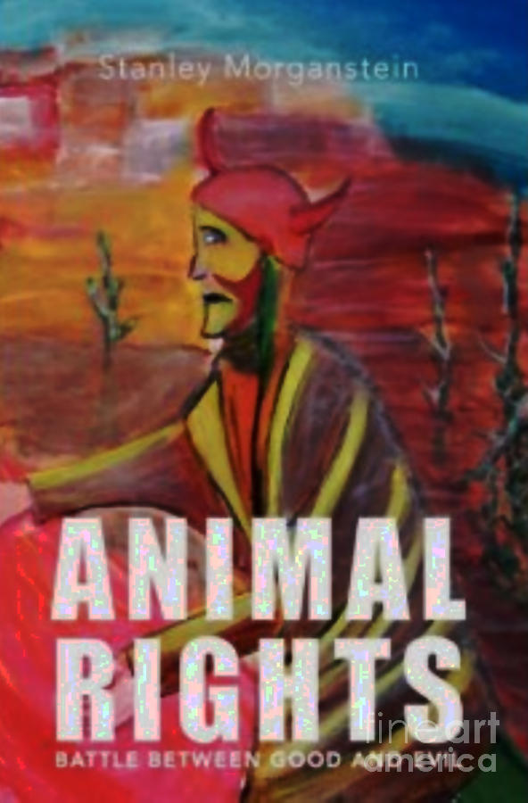 Animal Rights Published Book Cover Painting by Stanley Morganstein