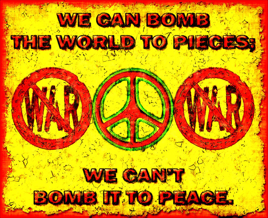 Anti-War Slogan Photograph by David G Paul