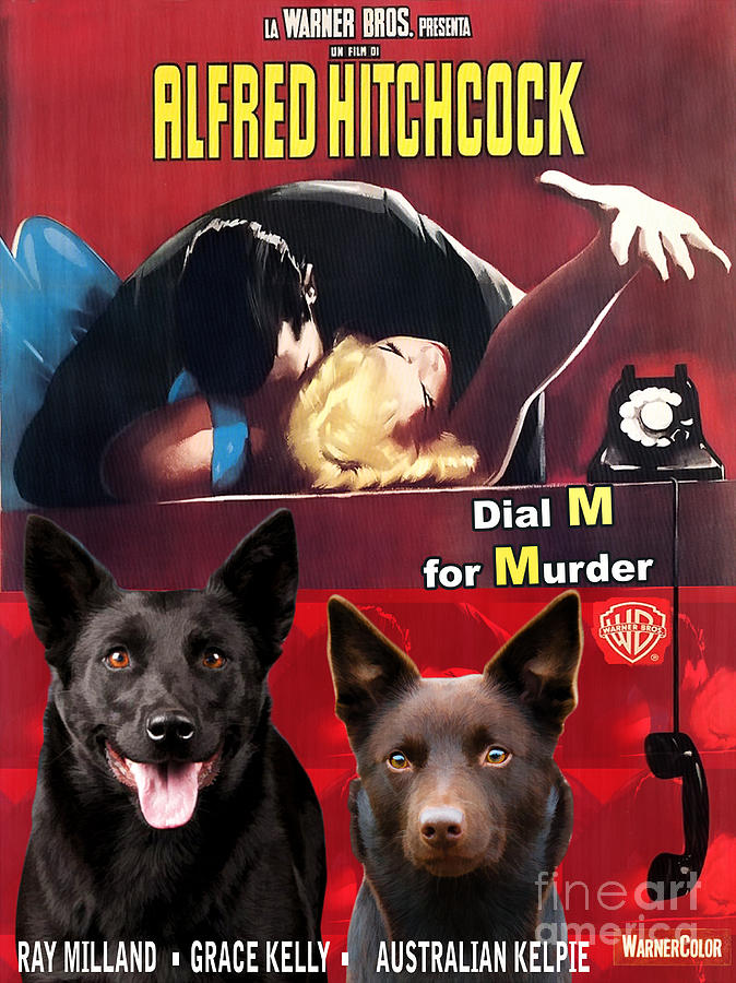 Dog Painting - Australian Kelpie - Dial M for Murder Movie Poster by Sandra Sij
