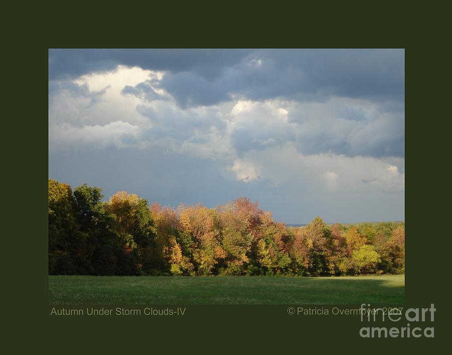 Autumn Under Storm Clouds-IV Photograph by Patricia Overmoyer