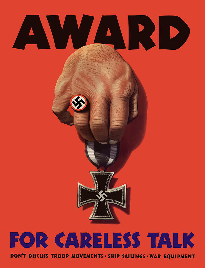 World War Ii Painting - Award For Careless Talk - WW2 by War Is Hell Store