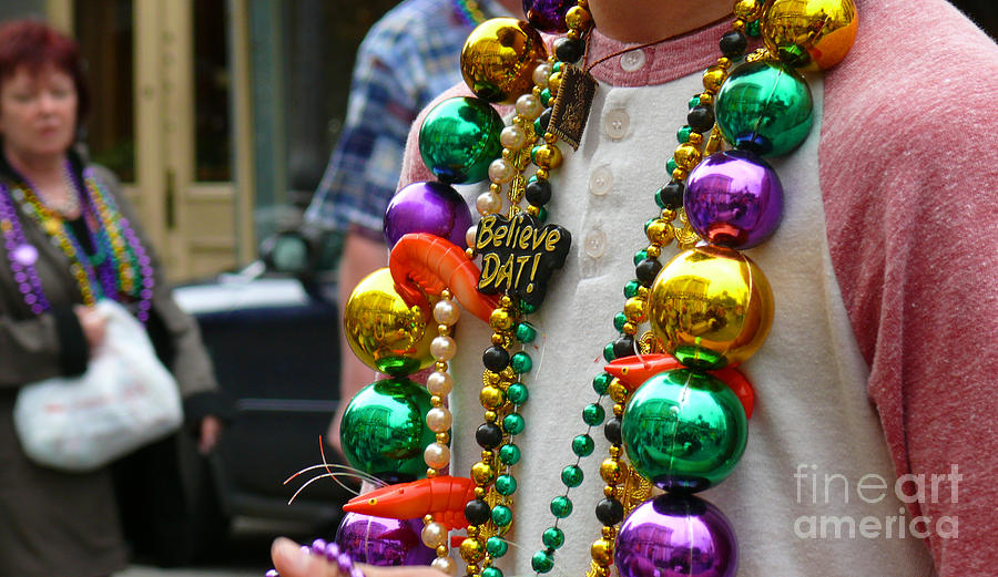 Believe dat mardi gras beads Photograph by Jeanne  Woods