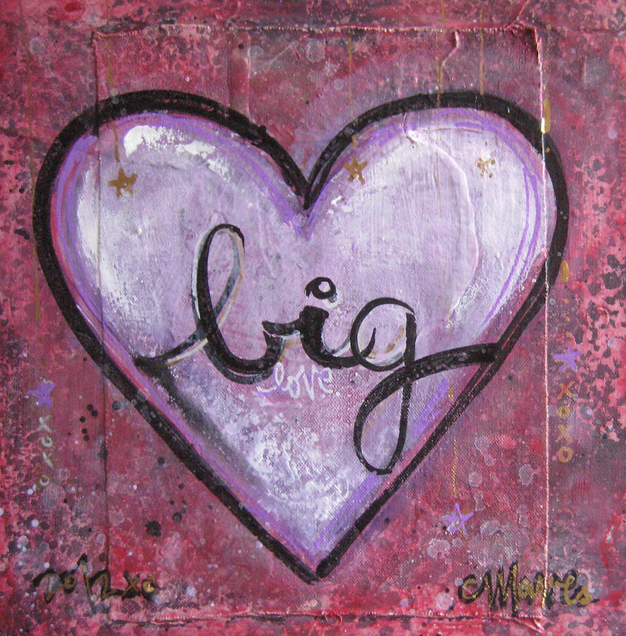 BIG love Heart Painting by Laurie Maves ART